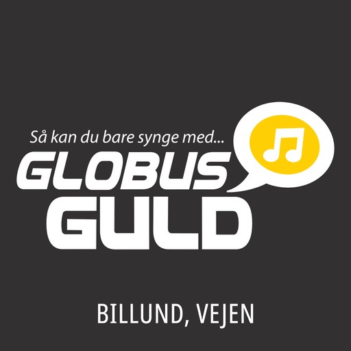 Globus Guld - Vejen, Billund