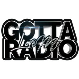Gotta Love Me Radio